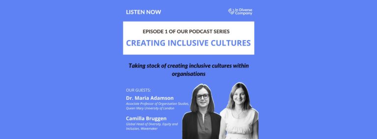 Taking stock of creating inclusive cultures within organisations